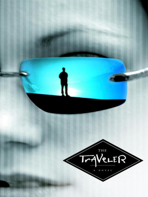 Title details for The Traveler by John Twelve Hawks - Available
